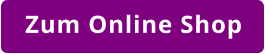 Zum Online Shop